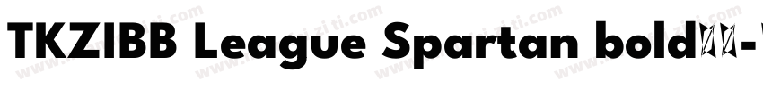 TKZIBB League Spartan bold粗体字体转换